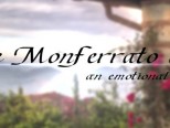 Monferrato: The new video "An Emotional Land"